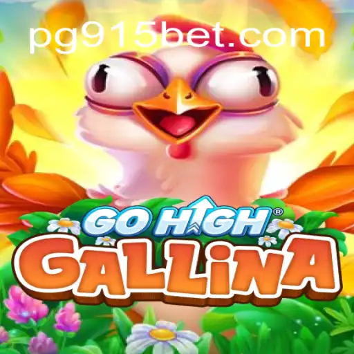 Explore the Exciting Features of GoHighGallina on 915bet.com: The Top Online Slots Platform in Brazil